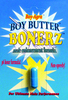 Boy Butter Bonerz with Boy-Agra All Natural Male Enhancement 36-hour