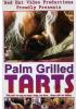 Palm Grilled Tarts