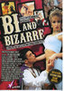 Bi And Bizarre