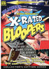 X Rated Bloopers