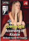 Loving Sex According To Kicesie