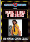 Touring The House Of Blue Dreams