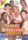 Gang Banging Grannys Pussy Hole