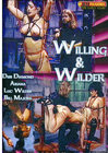 Willing And Wilder