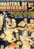 Masters Of Dominance 05