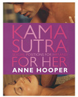 Anne Hooper's Kama Sutra Sexual Positions for Him and Her
