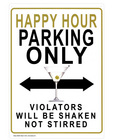 Happy hour parking only - tin sign