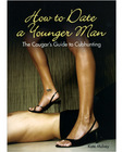 How to date a younger man - the cougar's guide to cubhunting