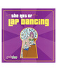 Peekaboo, the art of lap dancing
