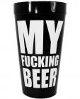 My fucking beer cup
