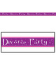 Divorce party banner