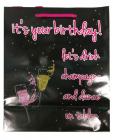 It's Your Birthday, Let's Drink Champagne & Dance On Tables Gift Bag Sex Toy Product