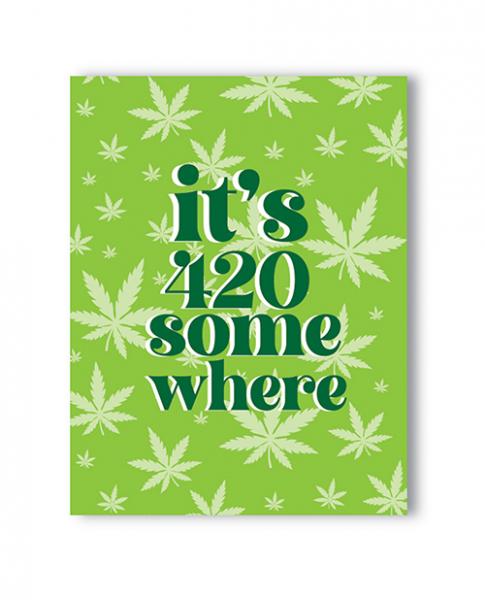 It's 420 Somewhere 420 Greeting Card Sex Toy Product