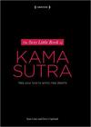 Sexy Little Book Of Kama Sutra By Louis And Copeland 