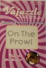 Vajazzle On The Prowl