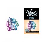 Live, Laugh, Cum Pin Sex Toy Product