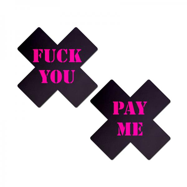 Pastease Plus X: Black With Pink "f*ck You, Pay Me" Cross Nipple Pasties Sex Toy Product