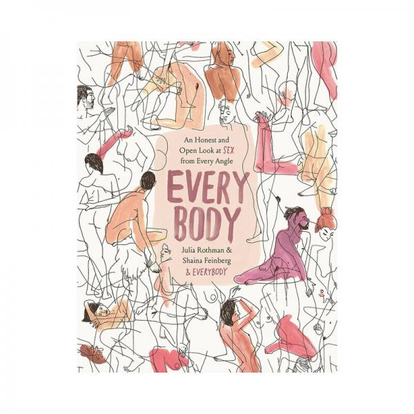 Every Body: An Honest And Open Look At Sex From Every Angle Sex Toy Product