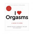 I Love Orgasms: A Guide To More (the Second Coming) Sex Toy Product