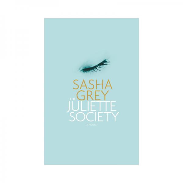 The Juliette Society: A Novel By Sasha Grey Sex Toy Product
