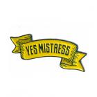 Geeky & Kinky Yes Mistress Pin Sex Toy Product