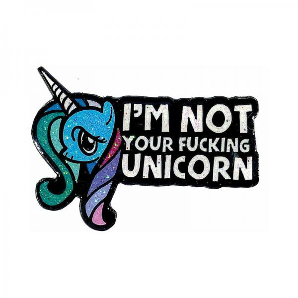 Geeky & Kinky I'm Not Your F*cking Unicorn Pin Sex Toy Product