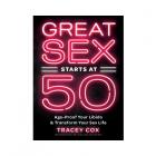 Great Sex Starts At 50: Age-proof Your Libido & Transform Your Sex Life Sex Toy Product