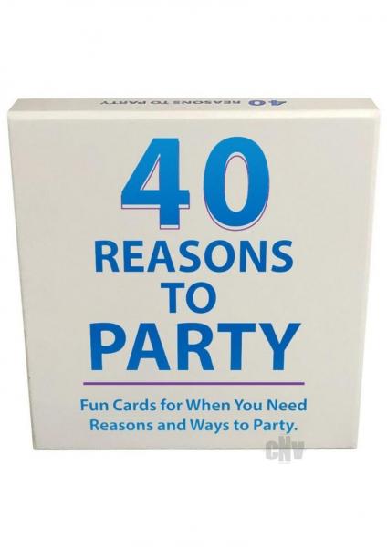 40 Reasons To Party