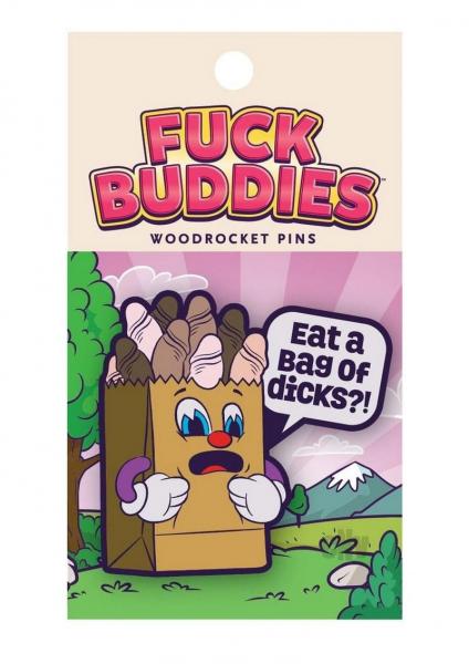 Wood Rocket Fuck Buddies Eat A Bag Of Dicks Pin - Multi Color