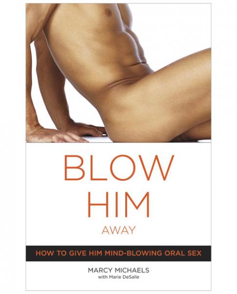 Blow Him Away Book by Marcy Michaels Sex Toy Product